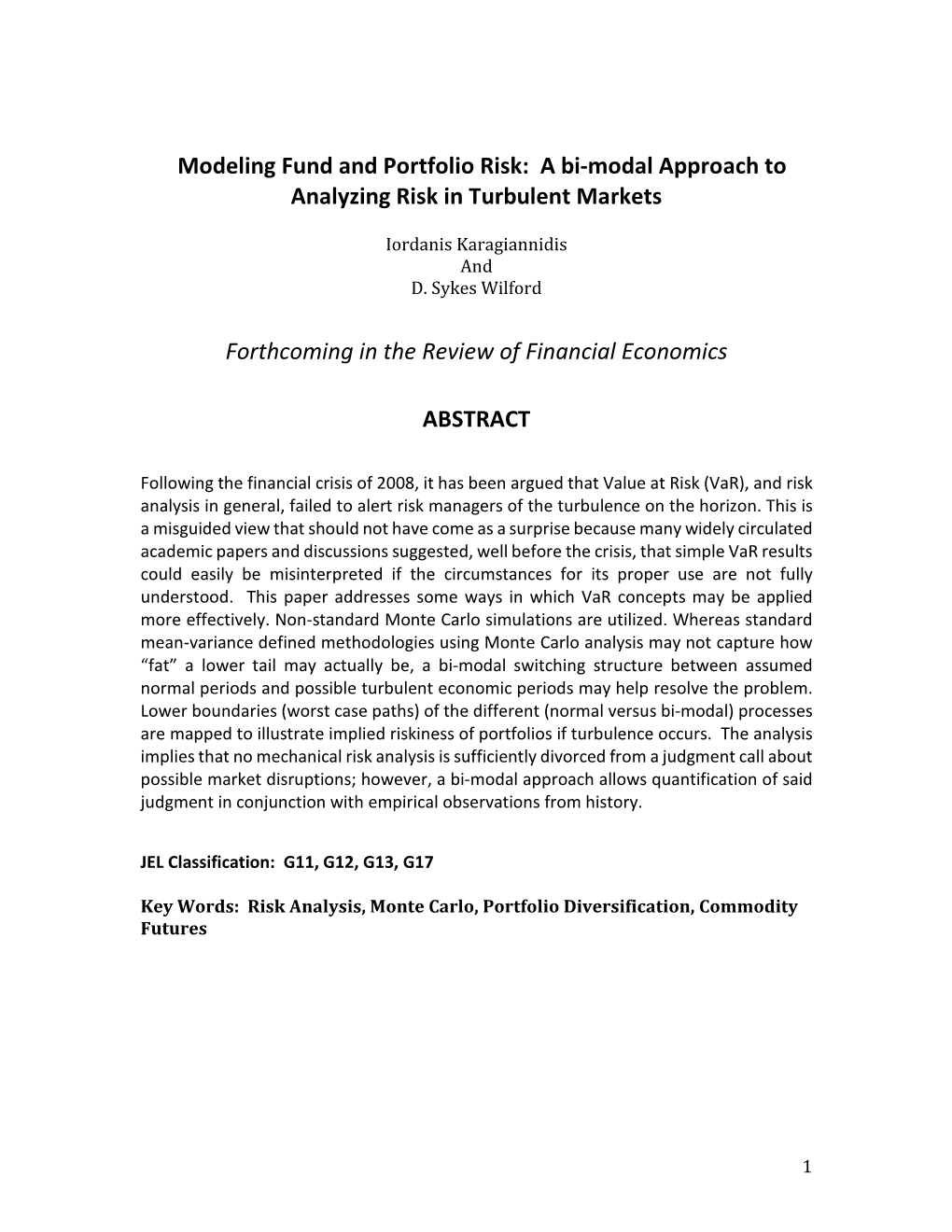 Modeling Fund and Portfolio Risk: a Bi-Modal Approach to Analyzing Risk in Turbulent Markets