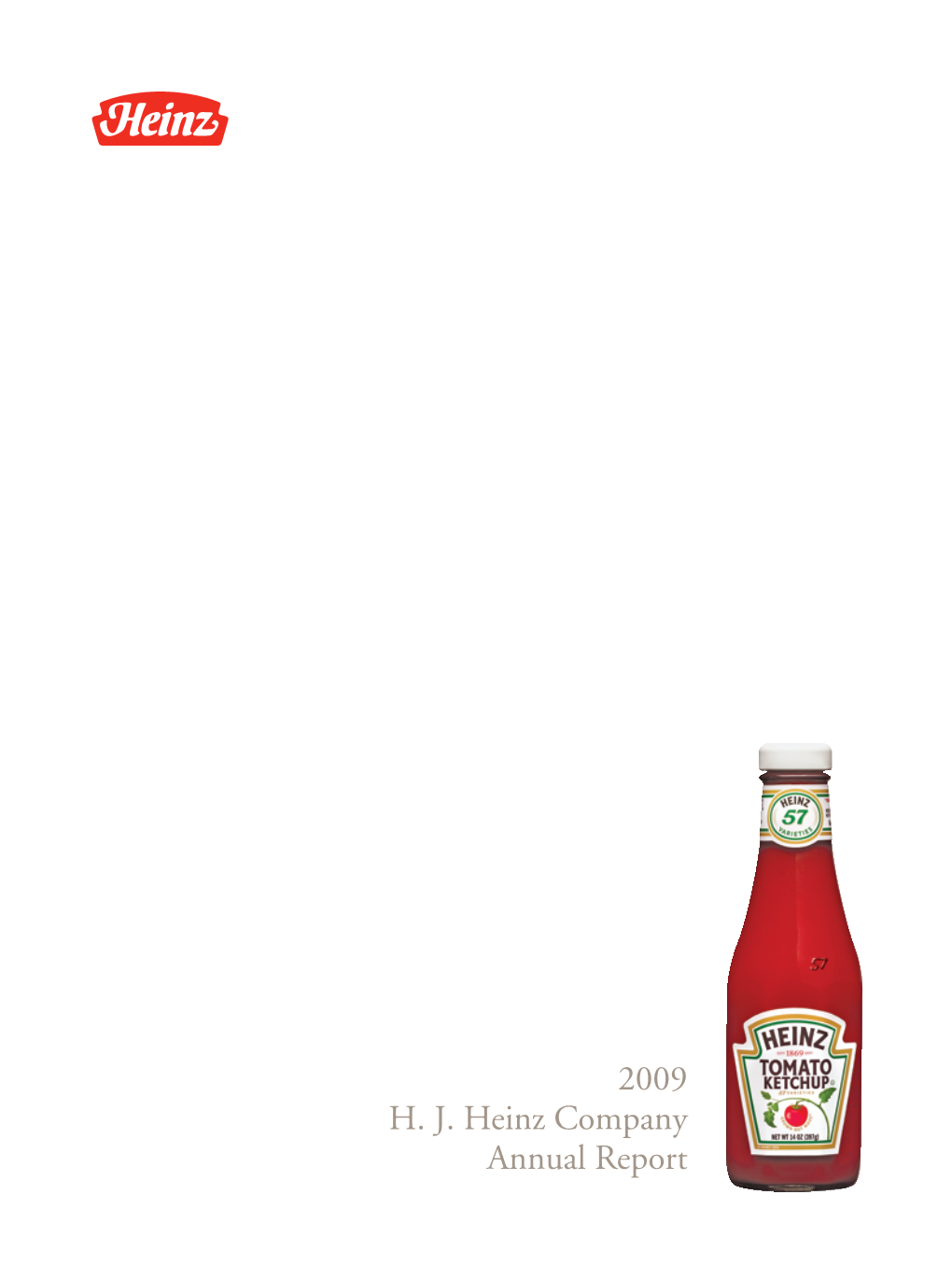 2009 H. J. Heinz Company Annual Report Worldreginfo - 664C2efb-E469-44Df-91F2-9A13177a9a30 Financial Highlights