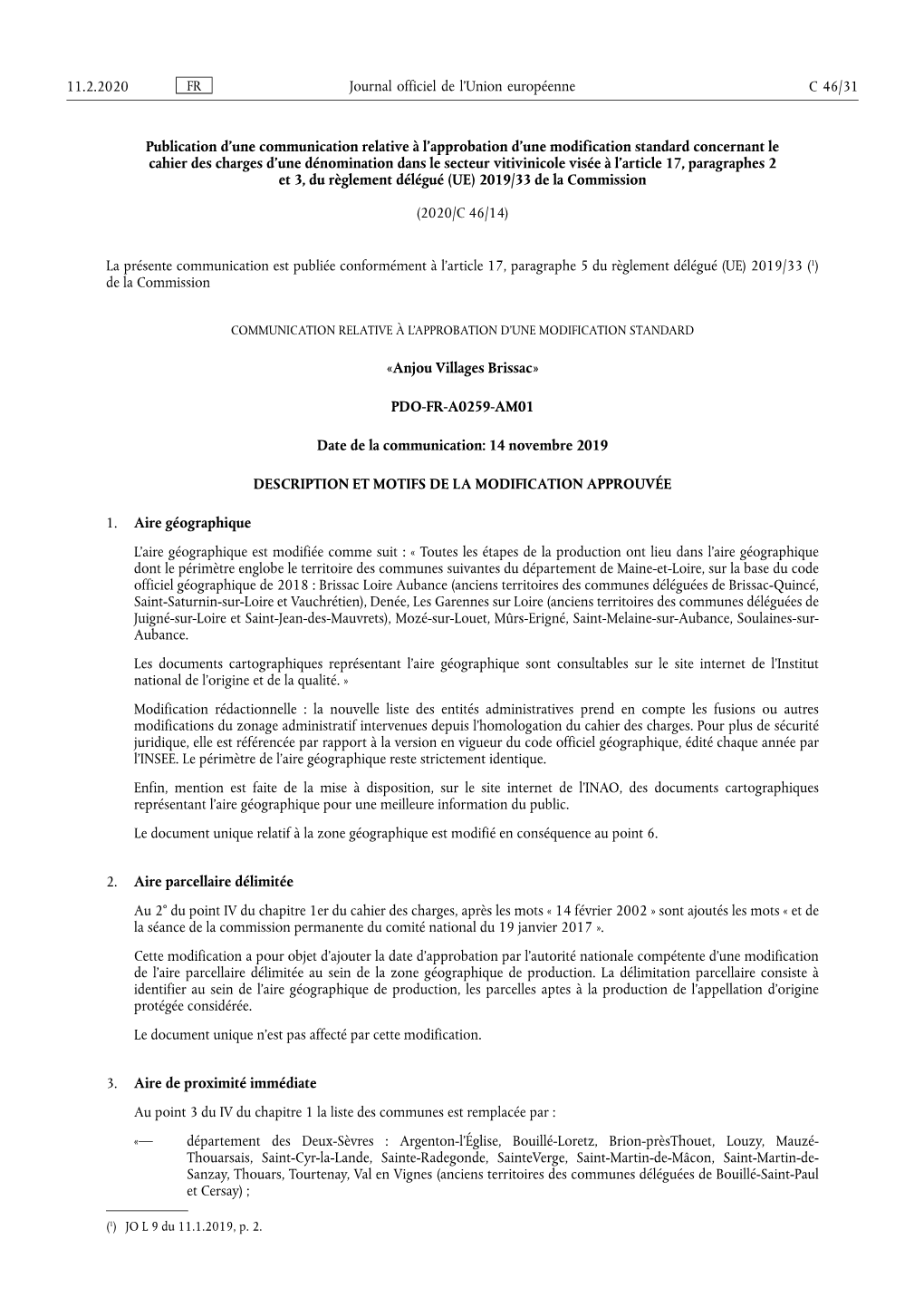 Publication D'une Communication Relative À L'approbation D'une Modification Standard Concernant Le Cahier Des Charges