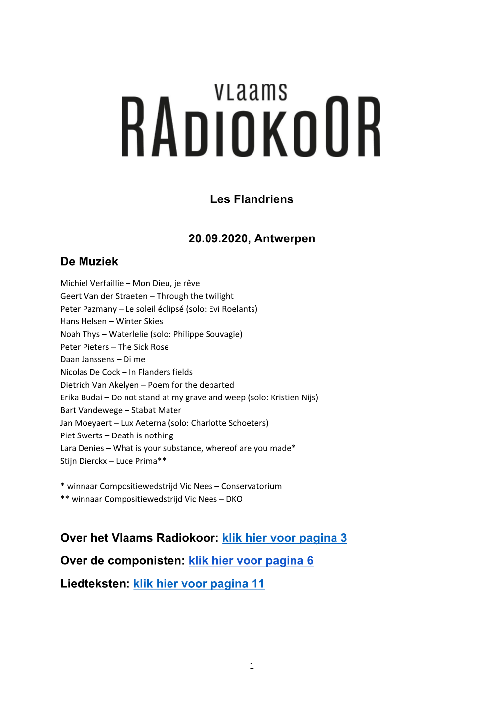 Les Flandriens 20.09.2020, Antwerpen De Muziek Over Het Vlaams Radiokoor: ​Klik Hier Voor Pagina 3 Over De Componisten: ​Kli