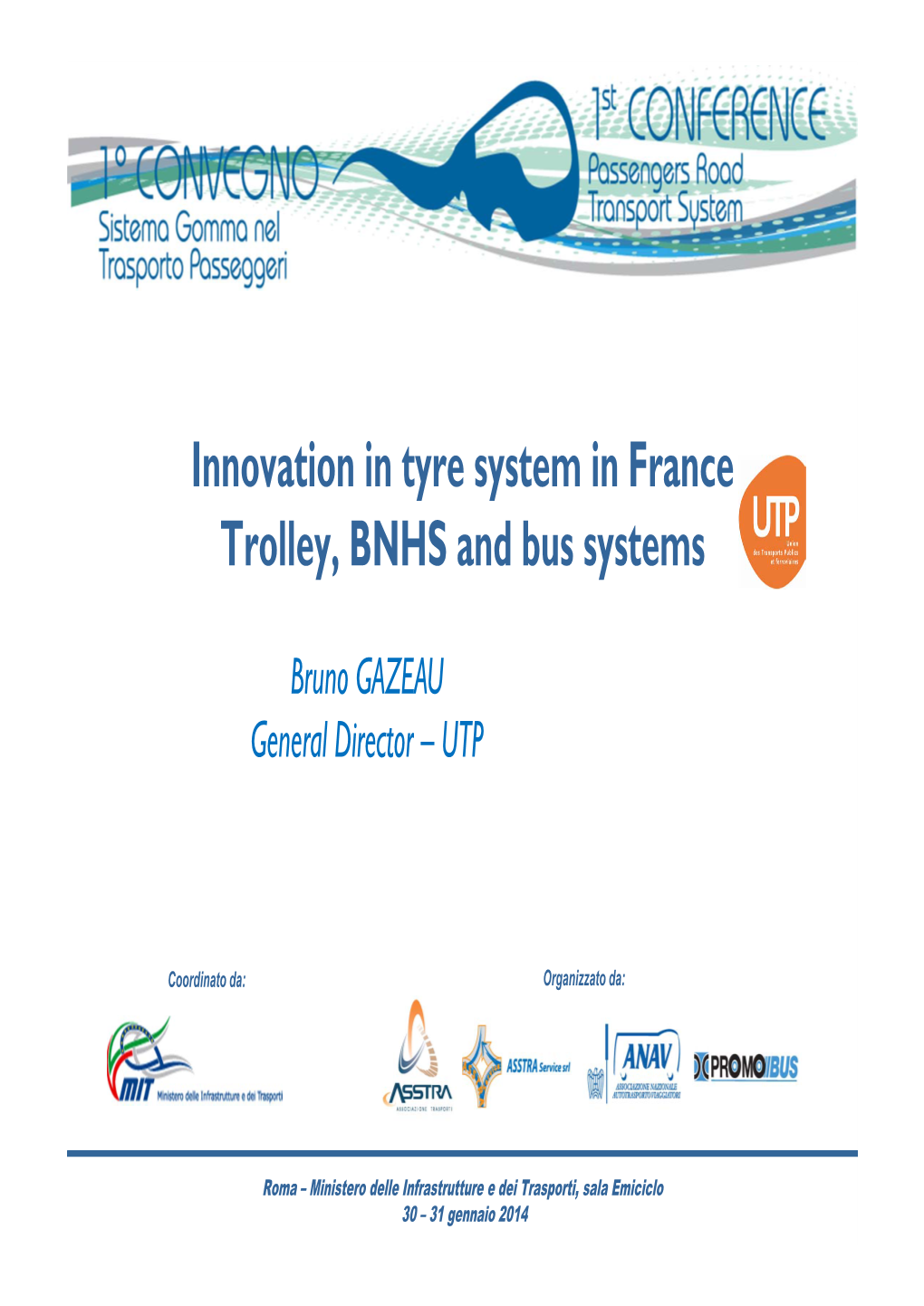 Innovation in Tyre System in France Trolley, BNHS and Bus Systems