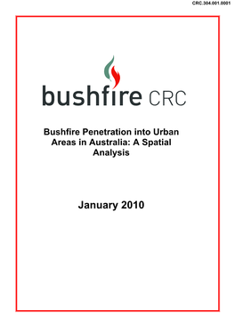 Bushfire Penetration Into Urban Areas in Australia: a Spatial Analysis January 2010