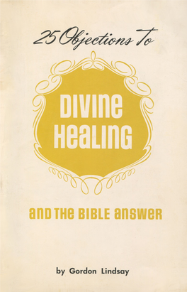 25 Objections to Divine Healing and the Bible Answers