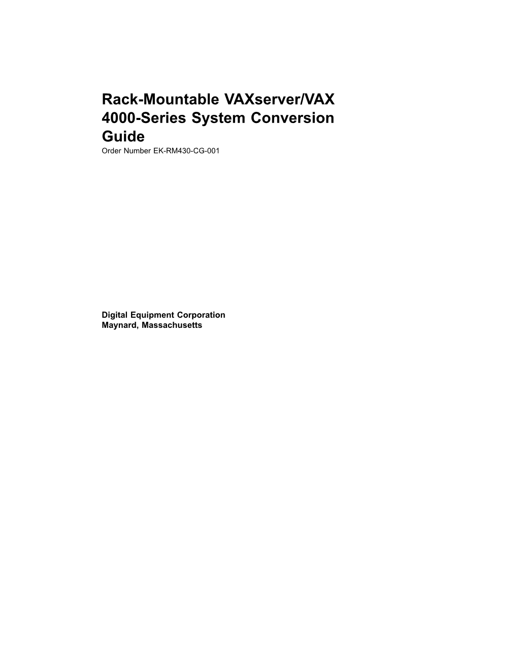 Rack-Mountable Vaxserver/VAX 4000-Series System Conversion Guide Order Number EK-RM430-CG-001