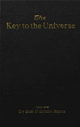 The Key to the Universe Or a Spiritualinterpretation of Numbers and Symbols by Hrrieitl AUGUSTA CURTISS and F