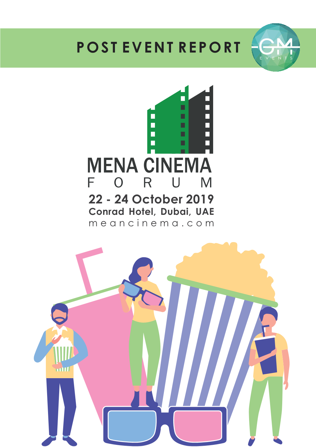 MENA CINEMA FORUM 22 - 24 October 2019 Conrad Hotel, Dubai, UAE Meancinema.Com EVENT in NUMBERS
