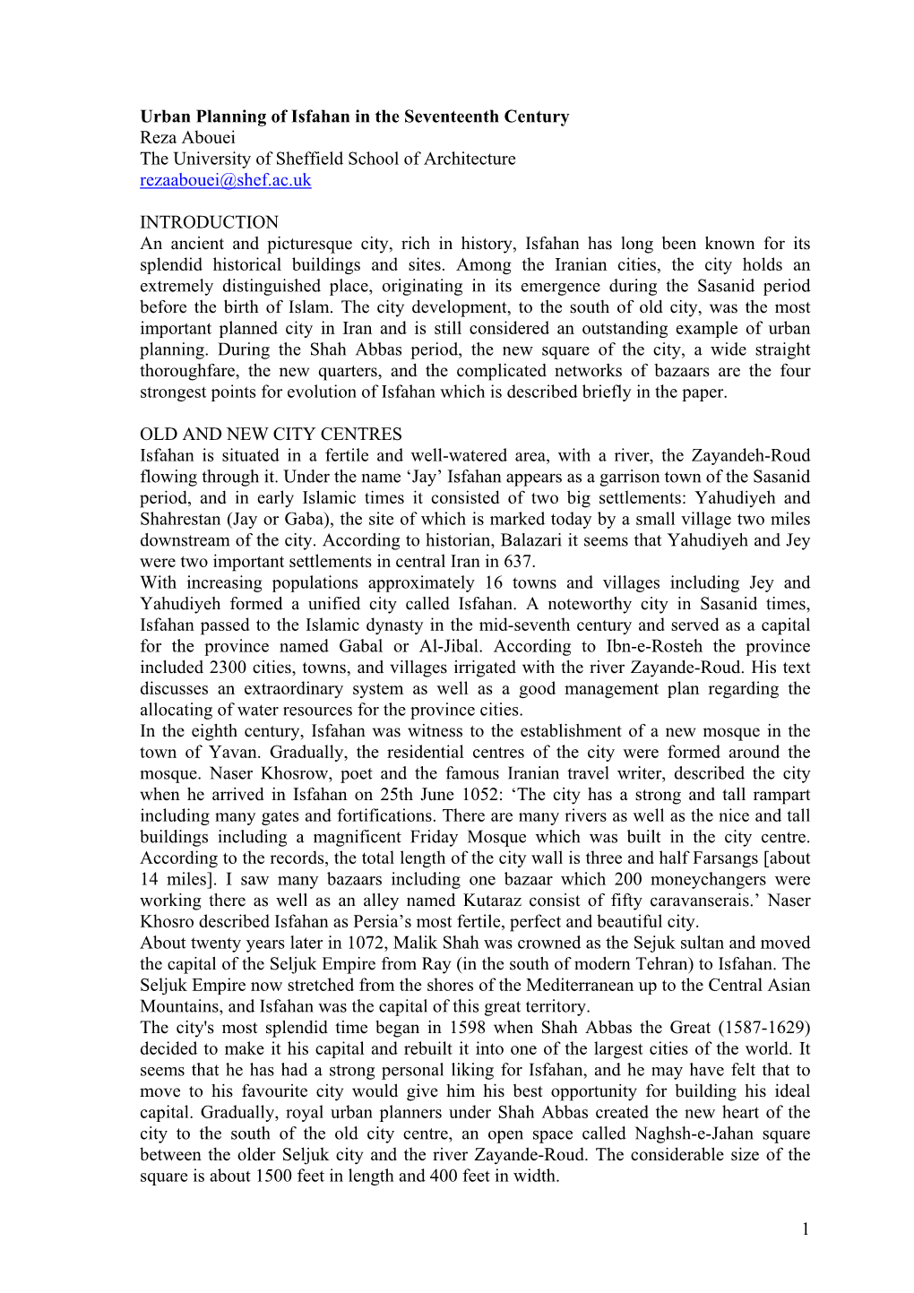 Urban Planning of Isfahan in the Seventeenth Century Reza Abouei the University of Sheffield School of Architecture Rezaabouei@Shef.Ac.Uk