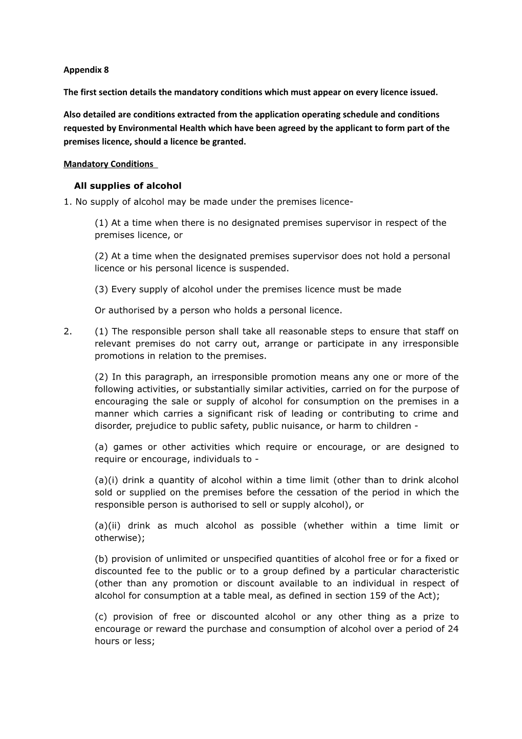 The First Section Details the Mandatory Conditions Which Must Appear on Every Licence Issued