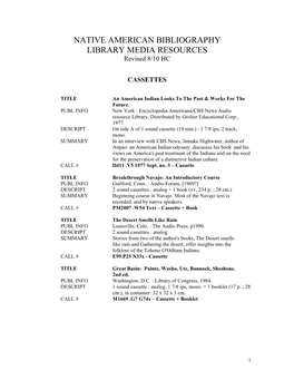 NATIVE AMERICAN BIBLIOGRAPHY LIBRARY MEDIA RESOURCES Revised 8/10 HC