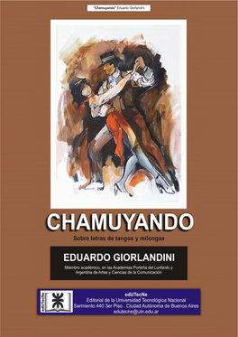 CHAMUYANDO - Eduardo Giorlandini “Acquaforte” La Letra Del Tango “Acquaforte” Motivó Últimamente Bastantes Comentarios De La Gente