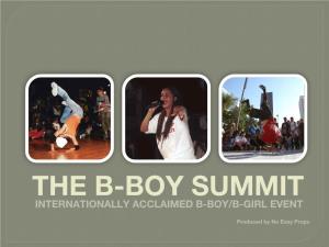 The B-Boy Summit Internationally Acclaimed B-Boy/B-Girl Event