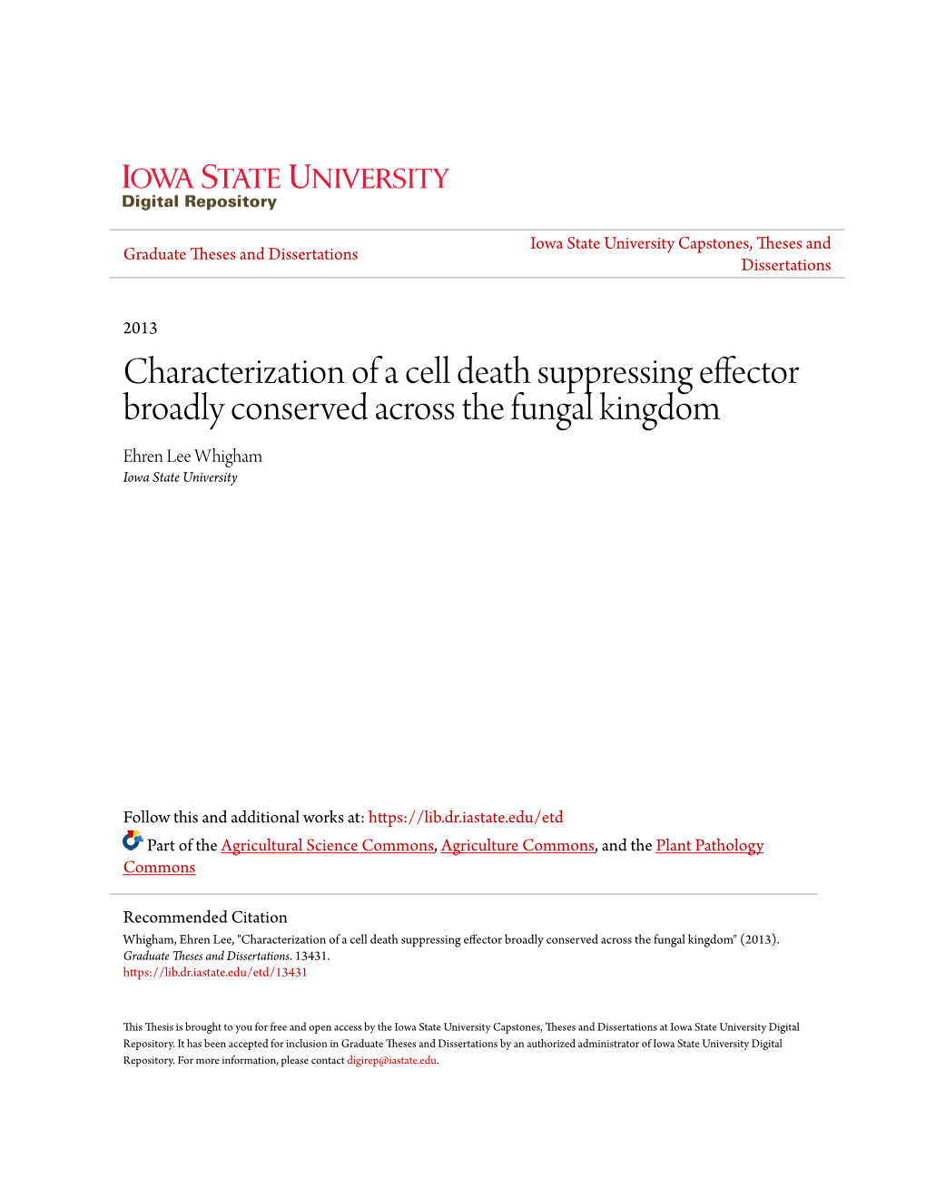 Characterization of a Cell Death Suppressing Effector Broadly Conserved Across the Fungal Kingdom Ehren Lee Whigham Iowa State University