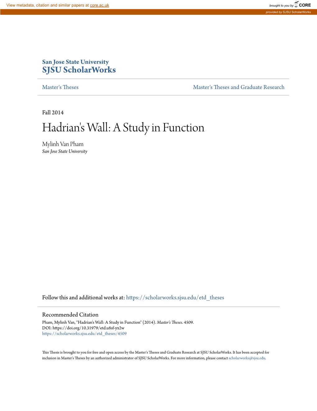 Hadrian's Wall: a Study in Function Mylinh Van Pham San Jose State University
