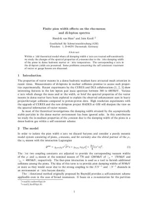 Finite Pion Width Effects on the Rho-Meson and Di-Lepton Spectra 1