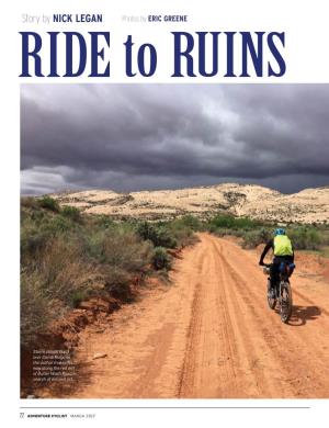 Story by NICK LEGAN Photos by ERIC GREENE RIDE to RUINS