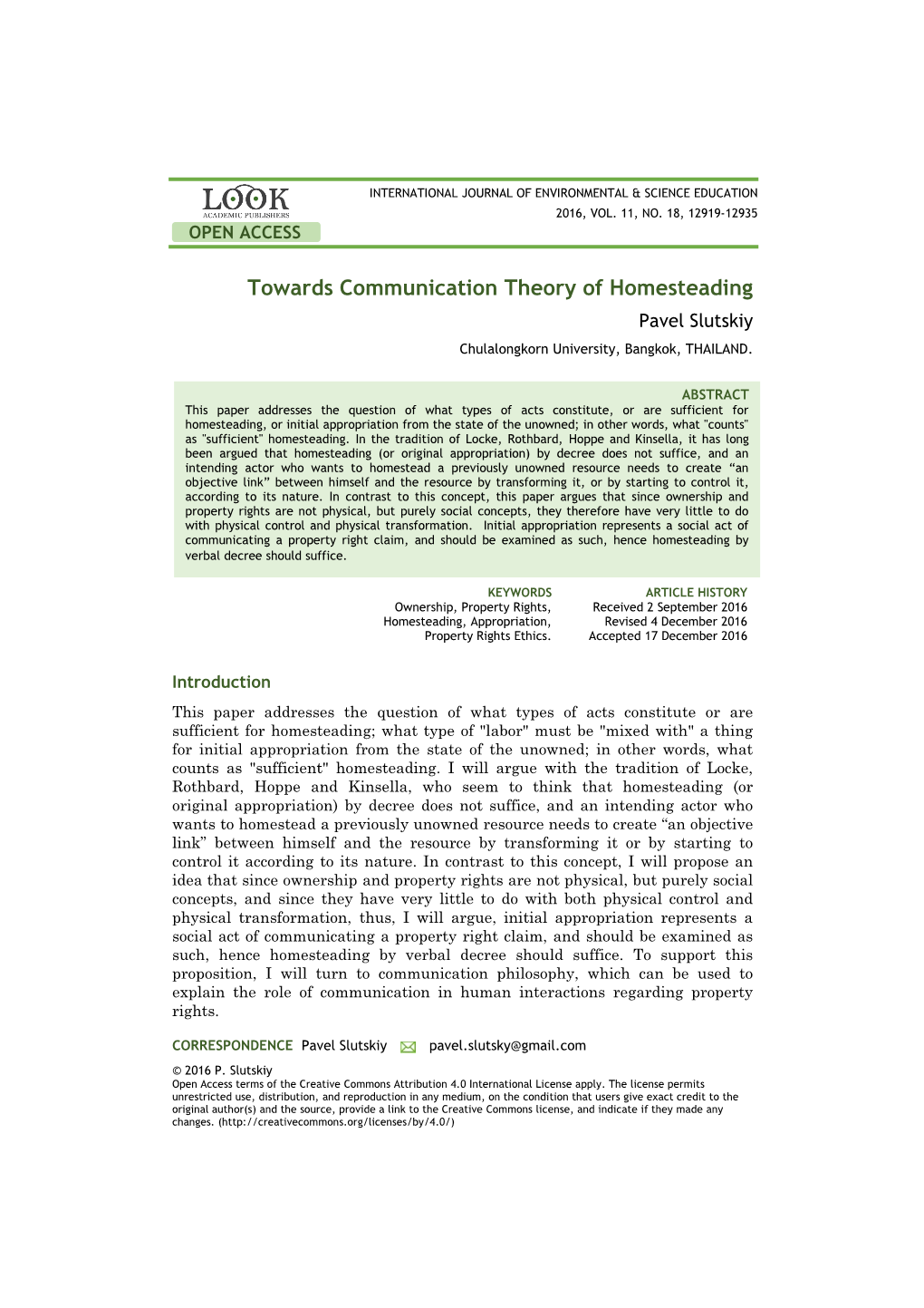 Towards Communication Theory of Homesteading Pavel Slutskiy Chulalongkorn University, Bangkok, THAILAND