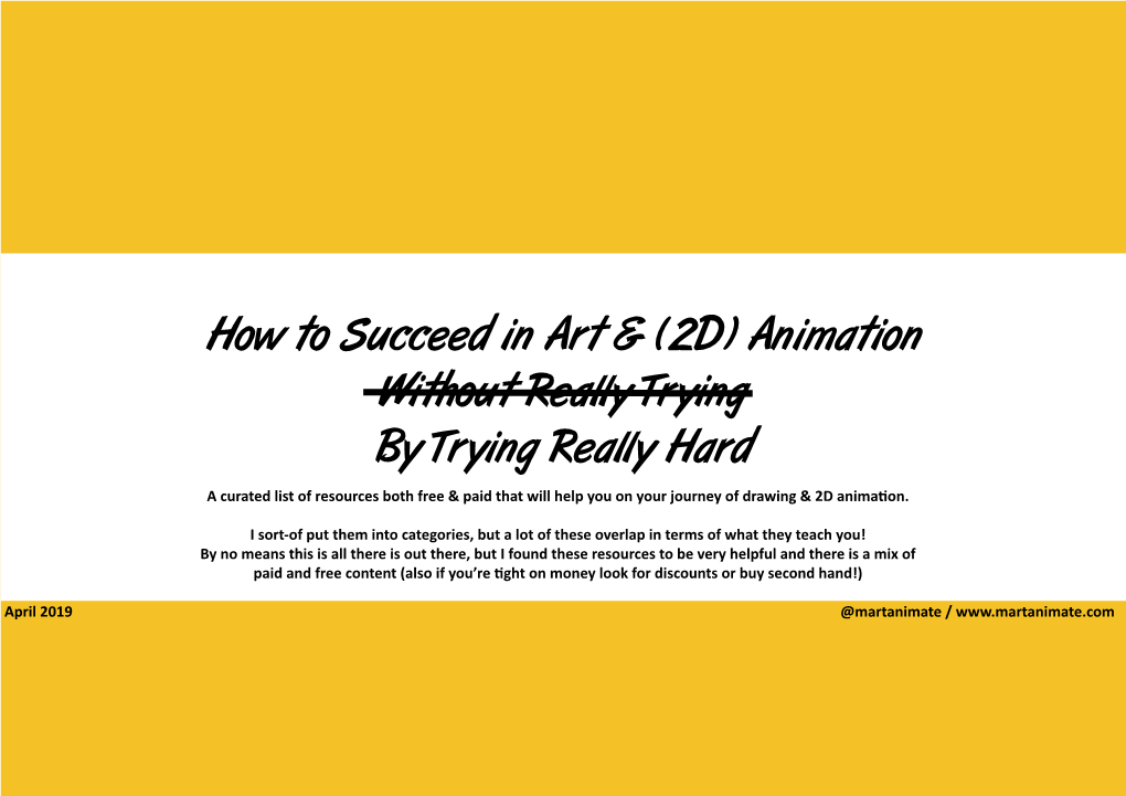 How to Succeed in Art & (2D) Animation Without Really Trying By