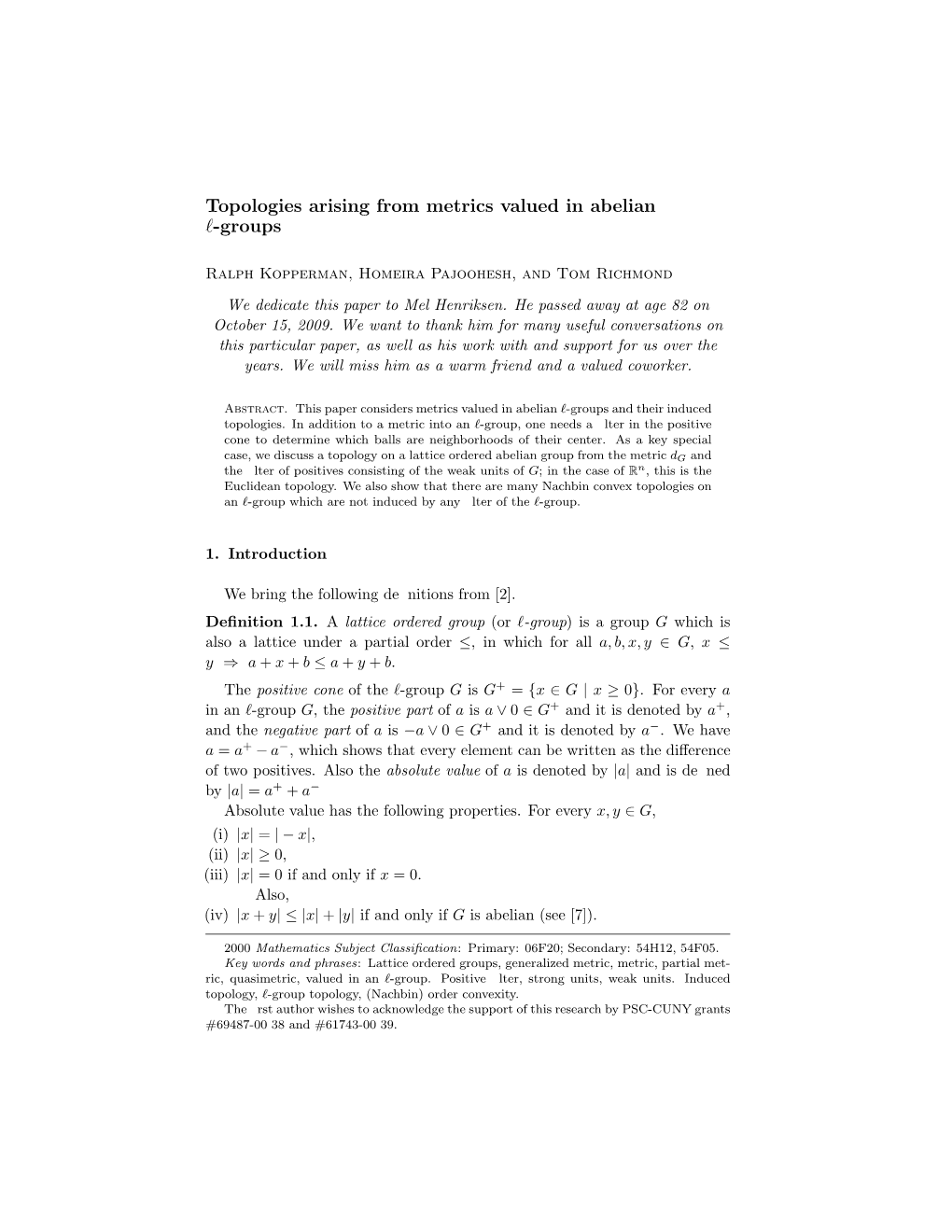 Topologies Arising from Metrics Valued in Abelian L-Groups