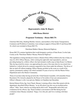 Representative John M. Rogers 60Th House District Proponent Testimony