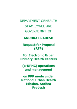 DEPARTMENT of HEALTH & FAMILY WELFARE GOVERNEMNT of ANDHRA PRADESH Request for Proposal (RFP) for Electronic Urban Primary