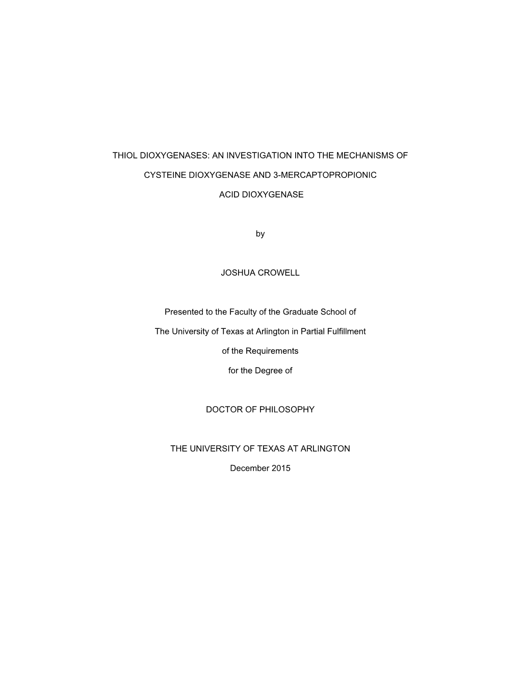 Thiol Dioxygenases: an Investigation Into the Mechanisms Of