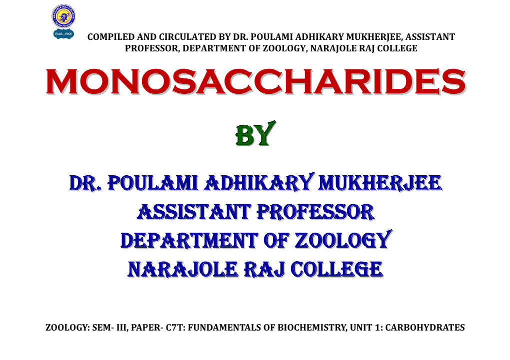 Compiled and Circulated by Dr. Poulami Adhikary Mukherjee, Assistant Professor, Department of Zoology, Narajole Raj College