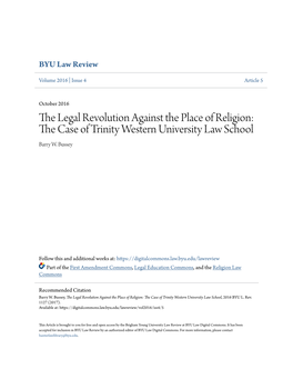 The Legal Revolution Against the Place of Religion: the Case of Trinity Western University Law School, 2016 BYU L
