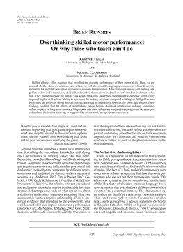 BRIEF REPORTS Overthinking Skilled Motor Performance: Or Why Those Who Teach Can’T Do