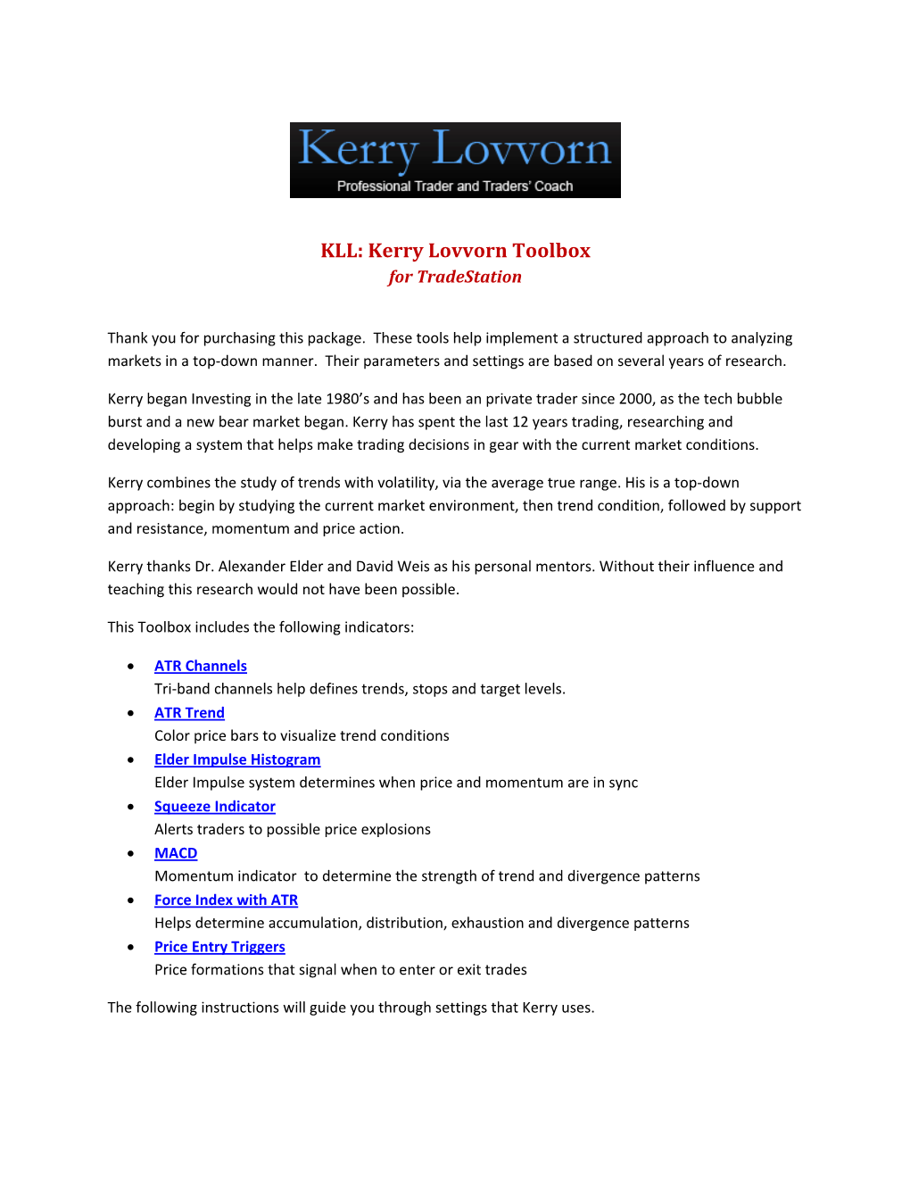 KLL: Kerry Lovvorn Toolbox for Tradestation