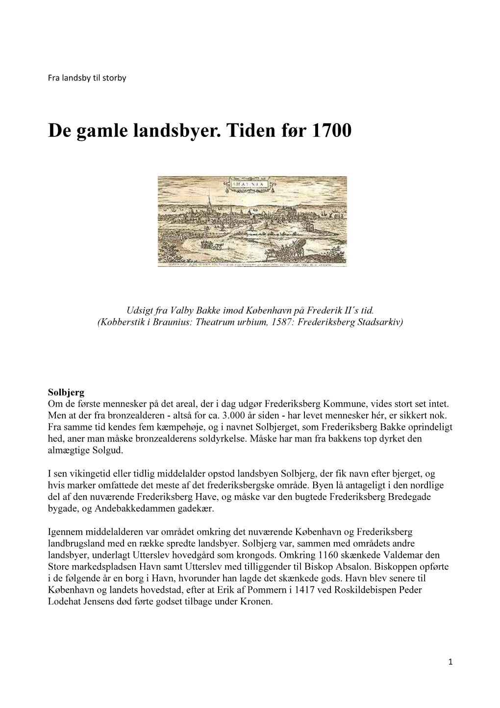 De Gamle Landsbyer. Tiden Før 1700