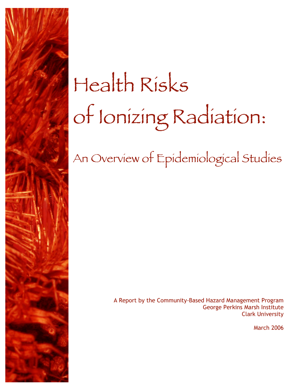 Health Risks of Ionizing Radiation