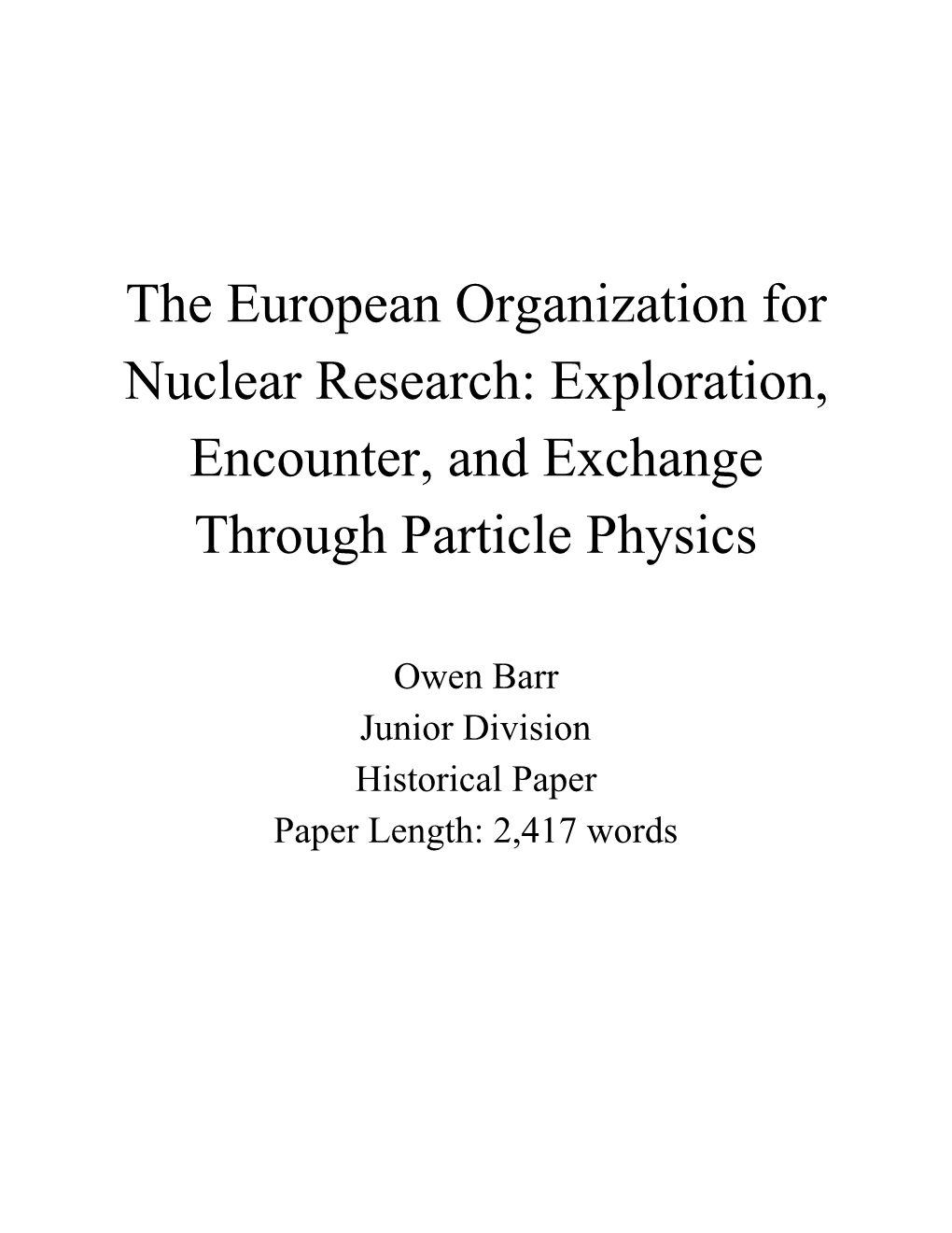 The European Organization for Nuclear Research: Exploration, Encounter, and Exchange Through Particle Physics