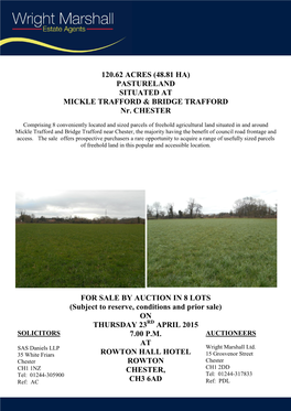 PASTURELAND SITUATED at MICKLE TRAFFORD & BRIDGE TRAFFORD Nr. CHESTER for SALE by AUCTION in 8 LOTS