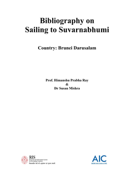 Bibliography on Sailing to Suvarnabhumi Country: Brunei