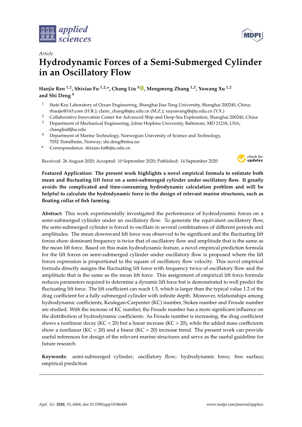 Hydrodynamic Forces of a Semi-Submerged Cylinder in an Oscillatory Flow