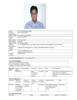 Name Dr. Vishesh Kumar Gupta Name in Publications Dr. Vishesh Gupta Father's Name Late Shri Hargulal Gupta Mother's Name