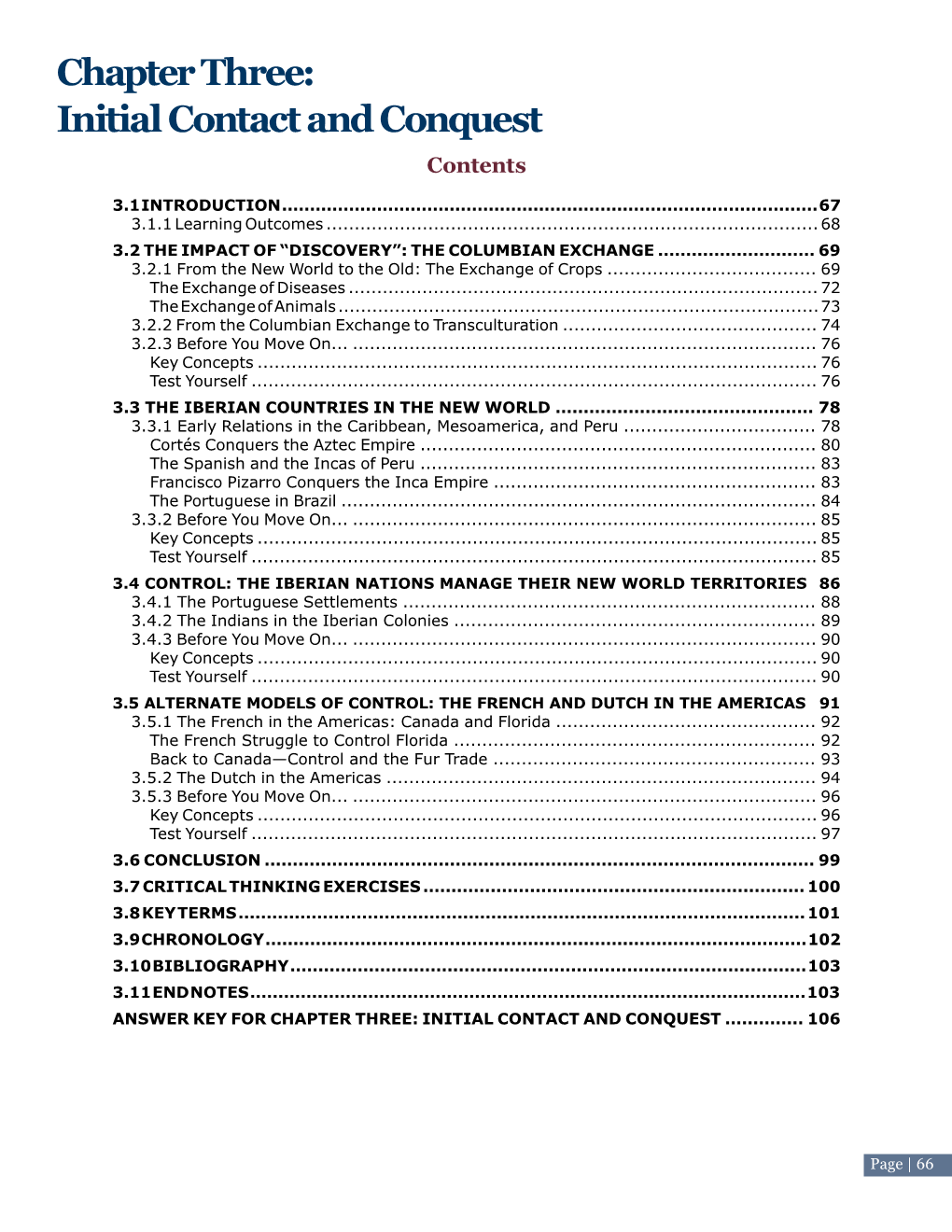 Chapter Three: Initial Contact and Conquest C Ontent S