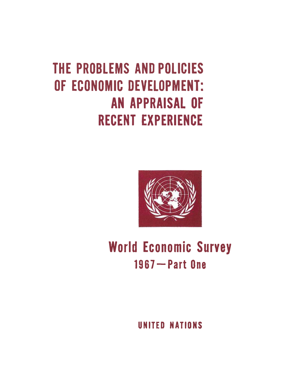 The Problems and Policies of Economic Development: an Appraisal of Recent Experience