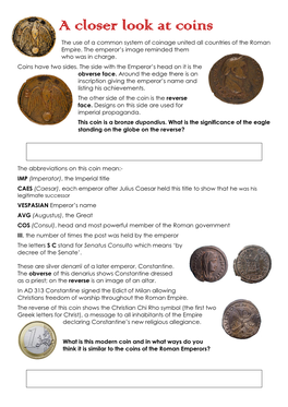 A Closer Look at Coins the Use of a Common System of Coinage United All Countries of the Roman Empire