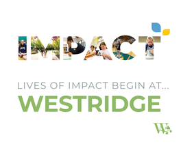 LIVES of IMPACT BEGIN AT... WESTRIDGE Westridge School, 2020-2021