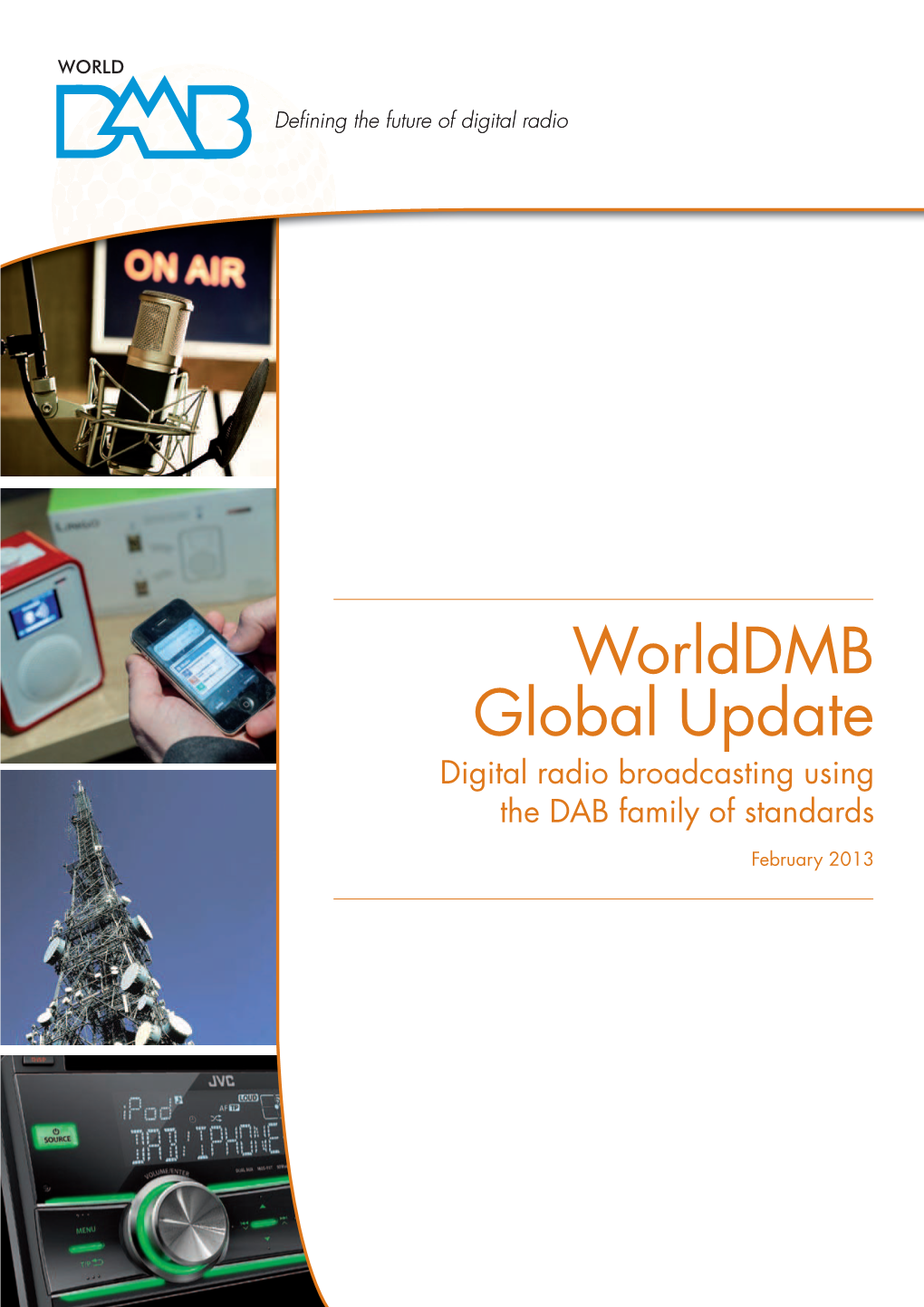 Worlddmb Global Update Digital Radio Broadcasting Using the DAB Family of Standards