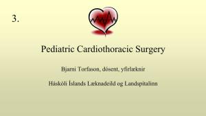 Pediatric Cardiothoracic Surgery