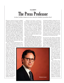 The Press Professor As Dean, Nicholas Lemann Sets a New Course for Columbia’S Journalism School