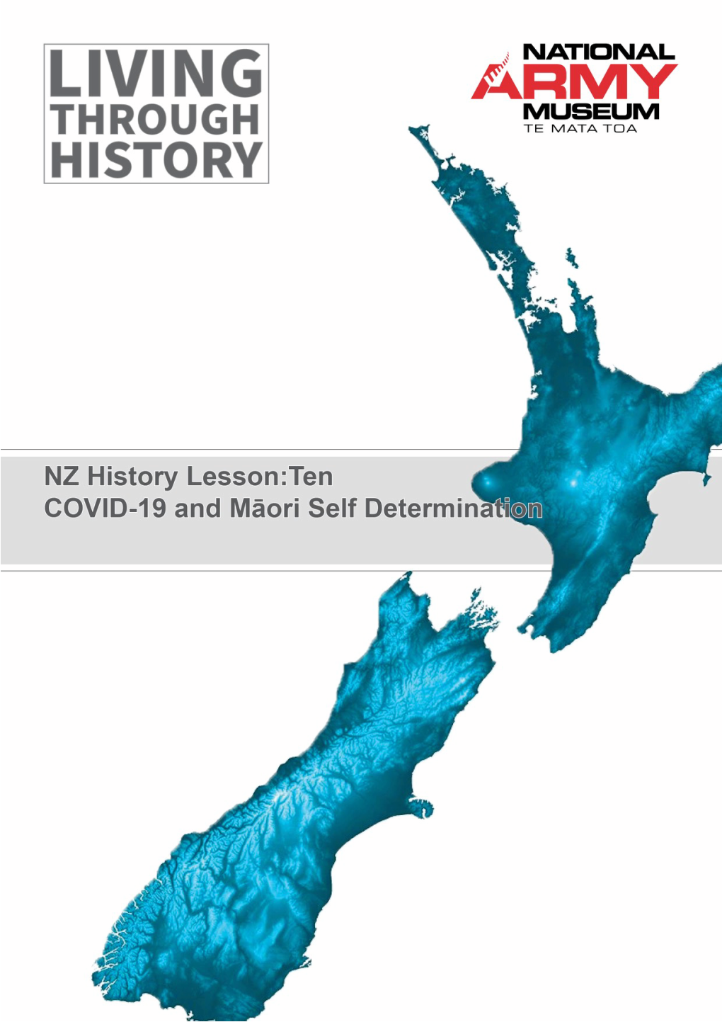 Living Through History Worksheet - Lesson Ten Copyright National Army Museum Te Mata Toa 1 He Waka Eke Noa We Are All in This Together