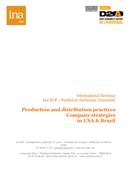 Production and Distribution Practices Company Strategies in USA & Brazil