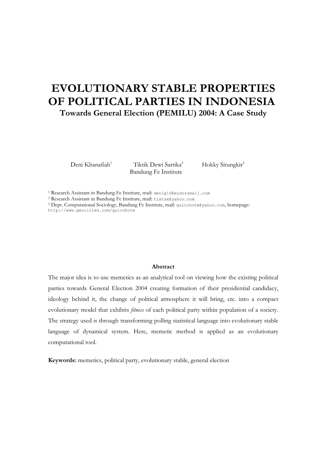 EVOLUTIONARY STABLE PROPERTIES of POLITICAL PARTIES in INDONESIA Towards General Election (PEMILU) 2004: a Case Study