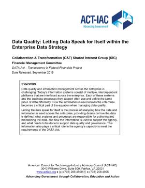 Data Quality: Letting Data Speak for Itself Within the Enterprise Data Strategy