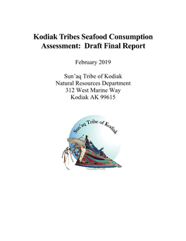Kodiak Tribes Seafood Consumption Assessment: Draft Final Report
