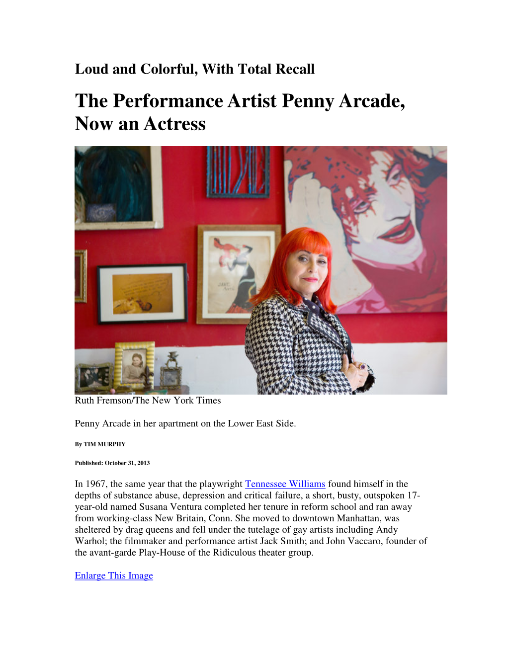 Loud and Colorful, with Total Recall the Performance Artist Penny Arcade, Now an Actress