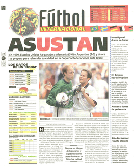 En 1999, Estados Unidoshaganado a Alemania (3-O) Y Argentina (1-O) Y Ahora Se Prepara Para Refrendar Su Calidad En La Copa Confe